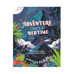 Adventure starts at Bedtime